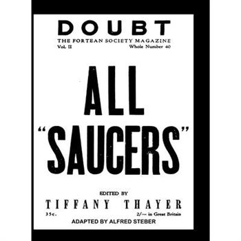 ALL SAUCERS Doubt. THE FORTEAN SOCIETY MAGAZINE. Vol. II. Number. 40.