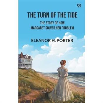 The Turn of the Tide The Story of How Margaret Solved Her Problem