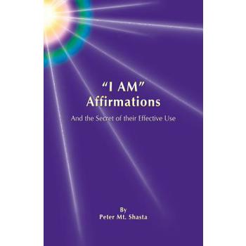 I Am Affirmations and the Secret of Their Effective Use