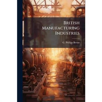 British Manufacturing Industries