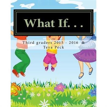 What If. . .