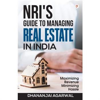 NRI'S Guide to Managing Real Estate in India