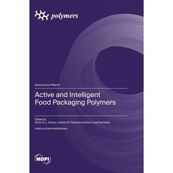 Active and Intelligent Food Packaging Polymers