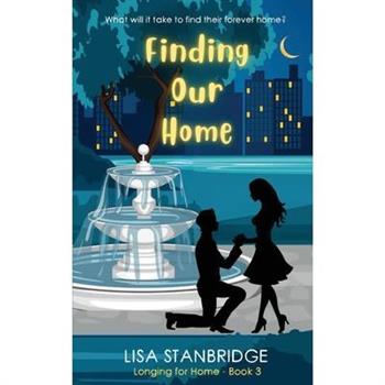 Finding Our Home