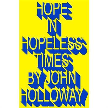 Hope in Hopeless Times