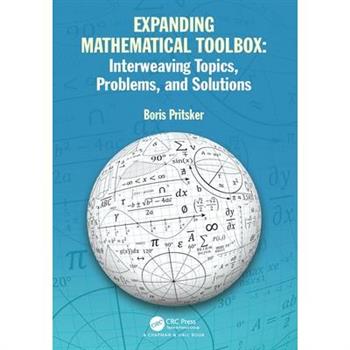 Expanding Mathematical Toolbox: Interweaving Topics, Problems, and Solutions