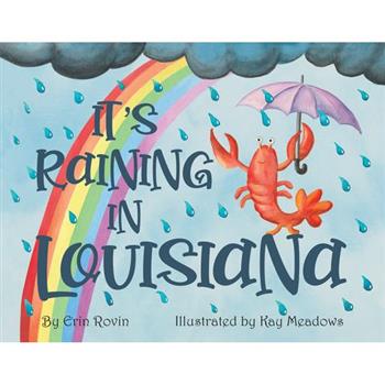 It’s Raining in Louisiana