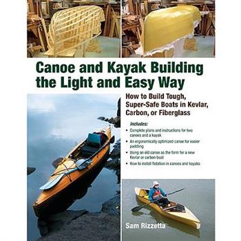 Canoe and Kayak Building the Light and Easy Way