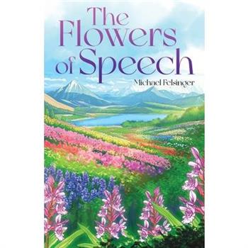The Flowers of Speech