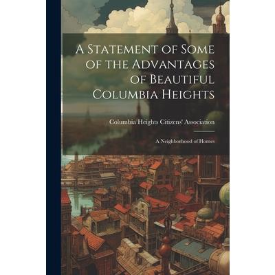 A Statement of Some of the Advantages of Beautiful Columbia Heights