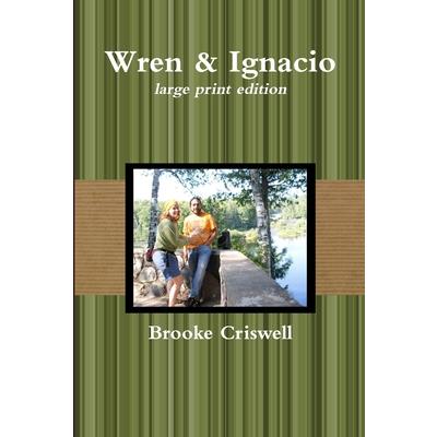 Wren & Ignacio - large print edition