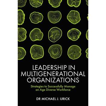 Leadership in Multigenerational Organizations