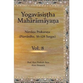 The Yogavāsiṣṭha Mahārāmāyaṇa (Vol.8)