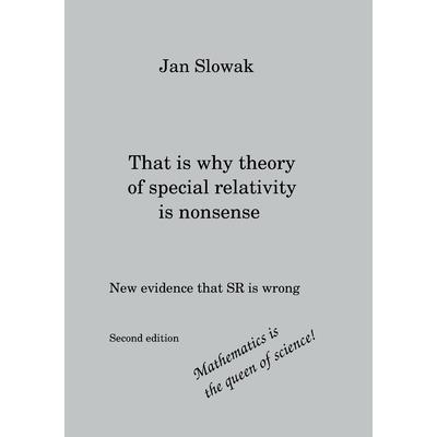 That is why theory of special relativity is nonsense