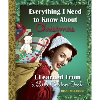 Everything I Need to Know About Christmas I Learned from a Little Golden Book