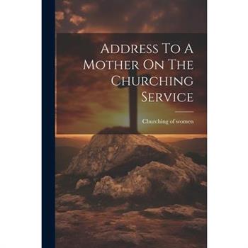Address To A Mother On The Churching Service