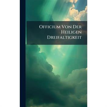 Officium Von Der Heiligen Dreifaltigkeit