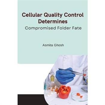 Cellular quality control determines compromised folder fate