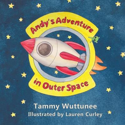 Andy’s Adventure in Outer Space
