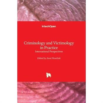 Criminology and Victimology in Practice - International Perspectives