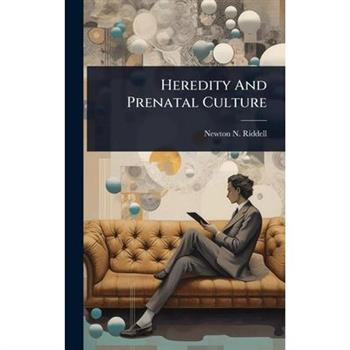 Heredity And Prenatal Culture
