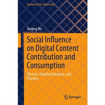 Social Influence on Digital Content Contribution and Consumption