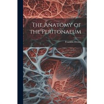 The Anatomy of the Peritonaeum