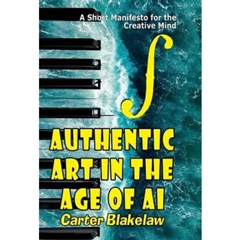 Authentic Art in the Age of AI