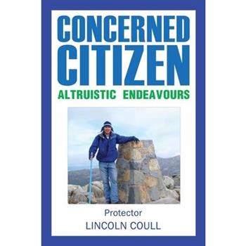Concerned Citizen Altruistic Endeavours