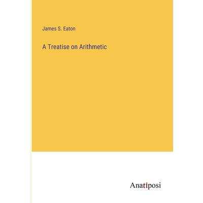 A Treatise on Arithmetic