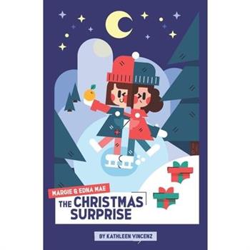 Margie & Edna Mae The Christmas Surprise