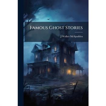 Famous Ghost Stories