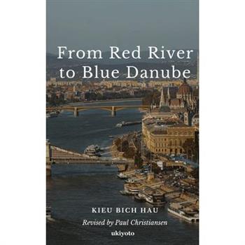 From Red River to Blue Danube