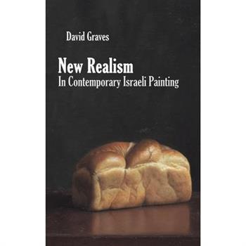 New Realism in Contemporary Israeli Painting