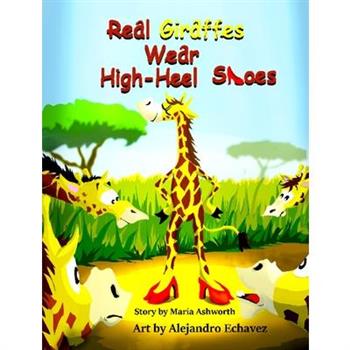 Real Giraffes Wear High-heel Shoes