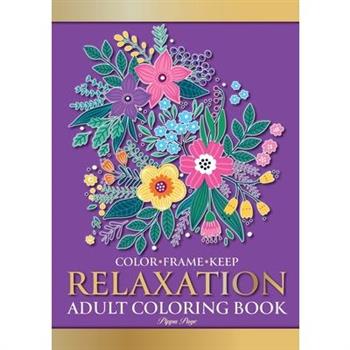 Color Frame Keep. Adult Coloring Book RELAXATION