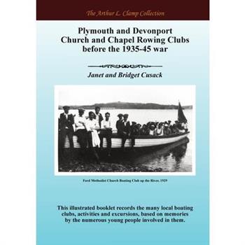 Plymouth and Devonport Church and Chapel Rowing Clubs before the 1935-45 war