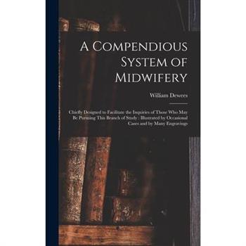A Compendious System of Midwifery