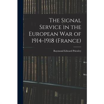 The Signal Service in the European War of 1914-1918 (France)