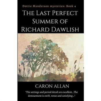 The Last Perfect Summer of Richard Dawlish