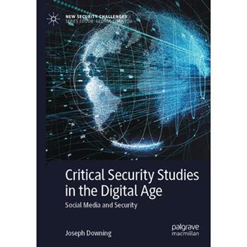 Critical Security Studies in the Digital Age