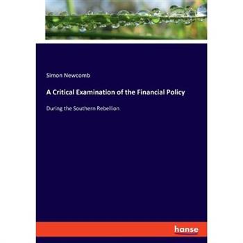 A Critical Examination of the Financial Policy