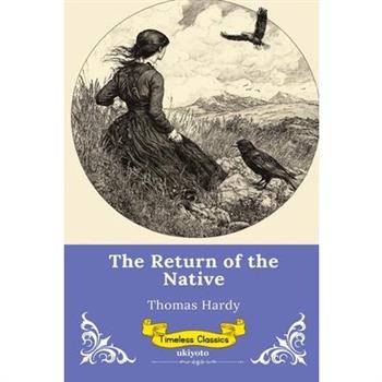 The Return of the Native Timeless Classics