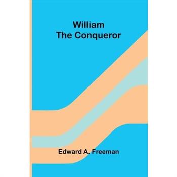 William the Conqueror