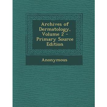 Archives of Dermatology, Volume 2