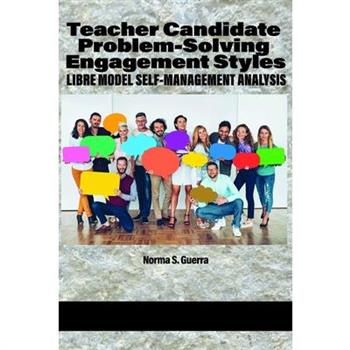 Teacher Candidate Problem-Solving Engagement Styles