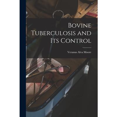 Bovine Tuberculosis and Its Control