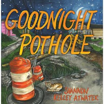 Goodnight Pothole