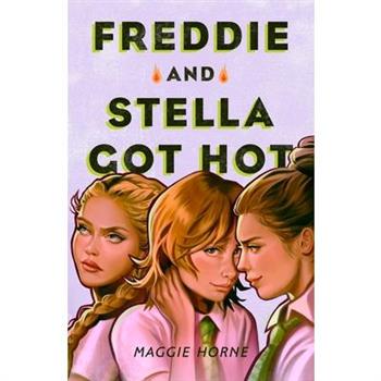 Freddie and Stella Got Hot