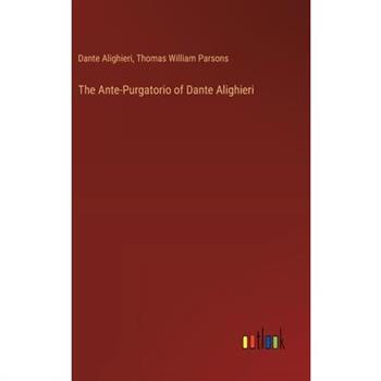 The Ante-Purgatorio of Dante Alighieri